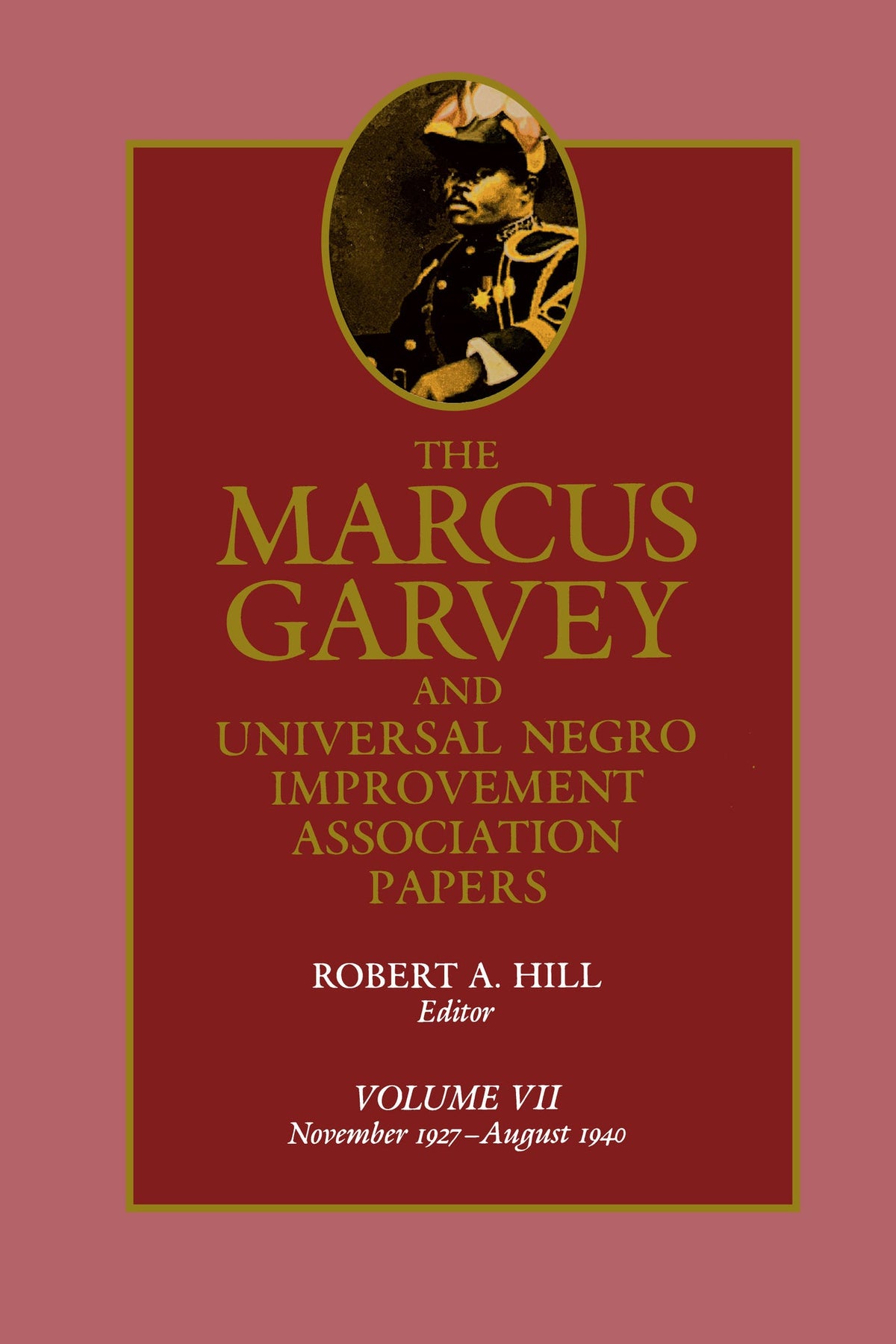 Cover image for The Marcus Garvey and Universal Negro Improvement Association Papers, Vol. VII ISBN 9780520072084