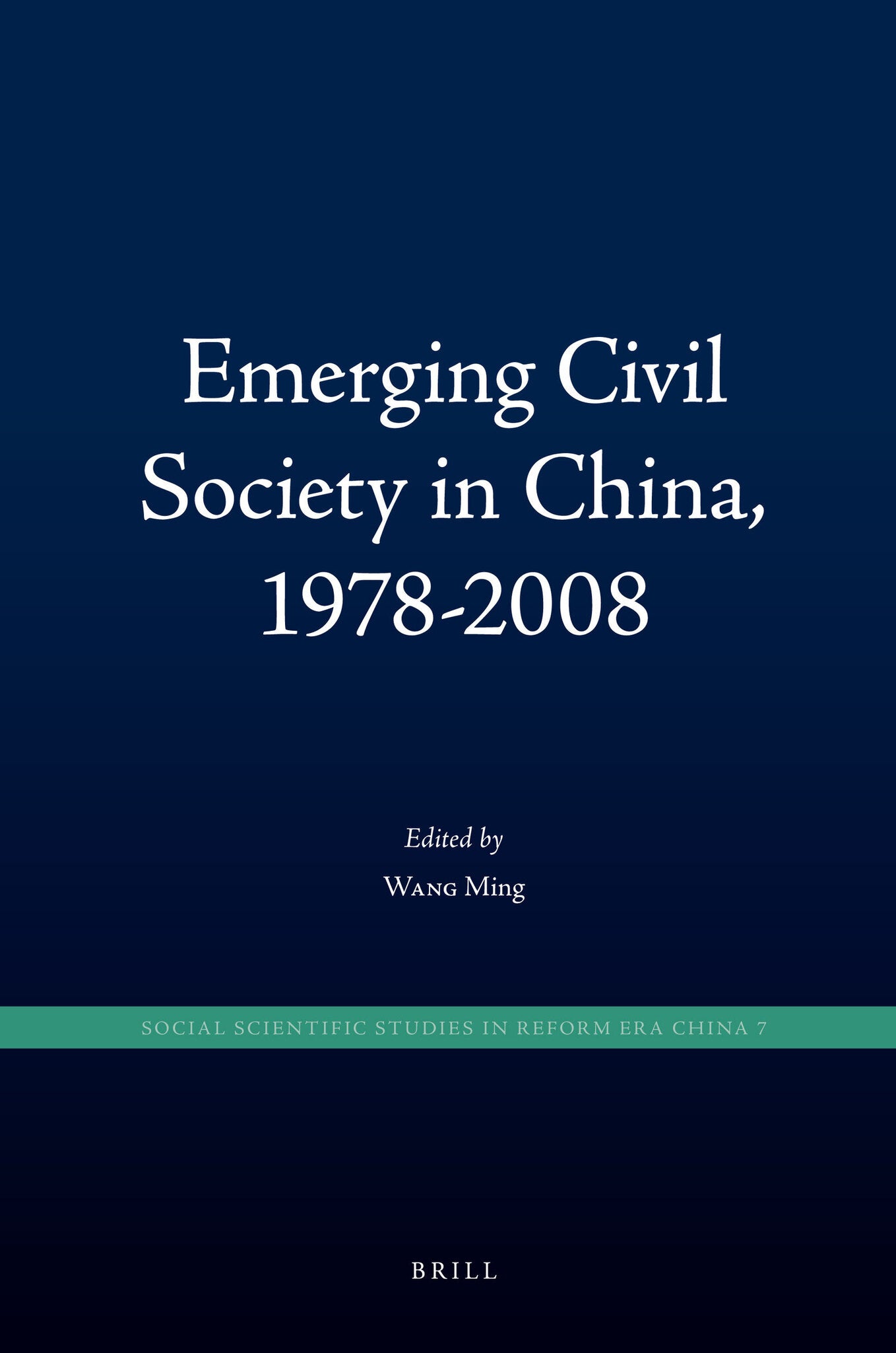 Cover image for Emerging Civil Society in China, 1978-2008 ISBN 9789004188136