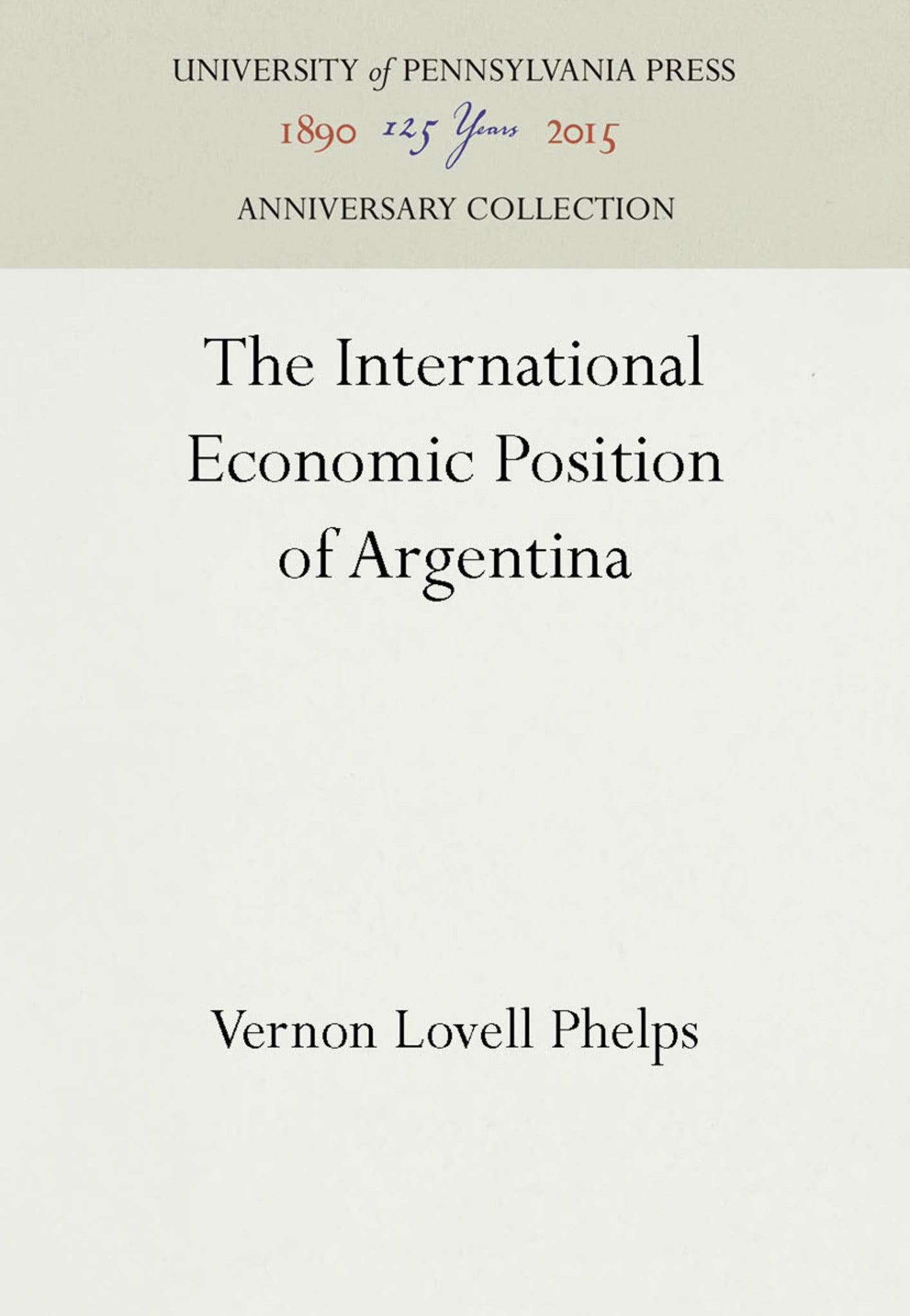 Cover image for The International Economic Position of Argentina ISBN 9781512805918