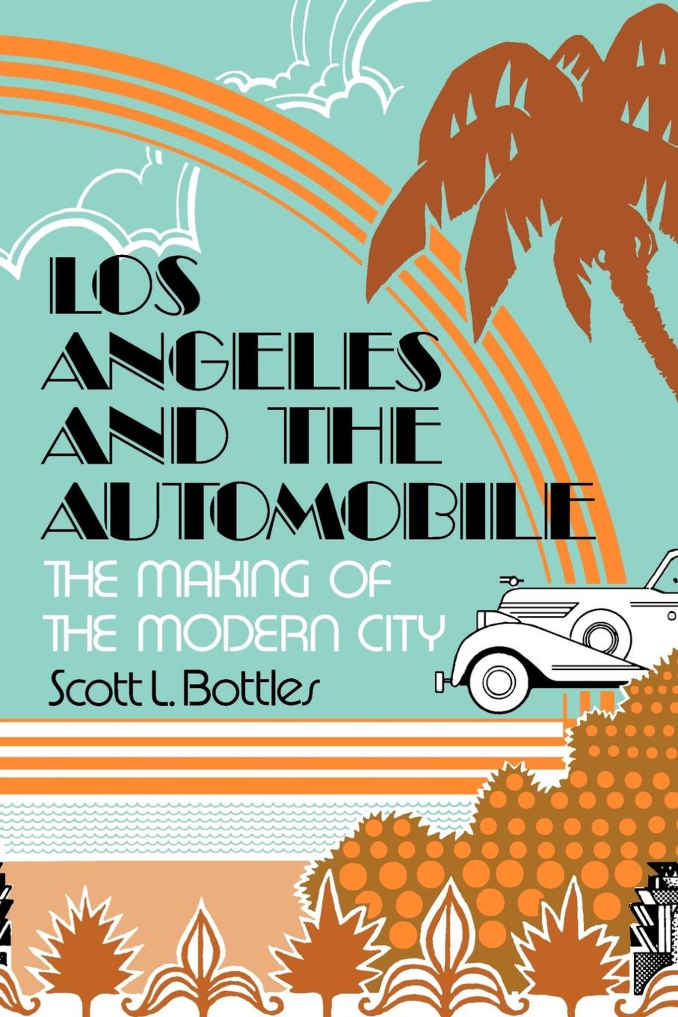 Cover image for Los Angeles and the Automobile ISBN 9780520911130