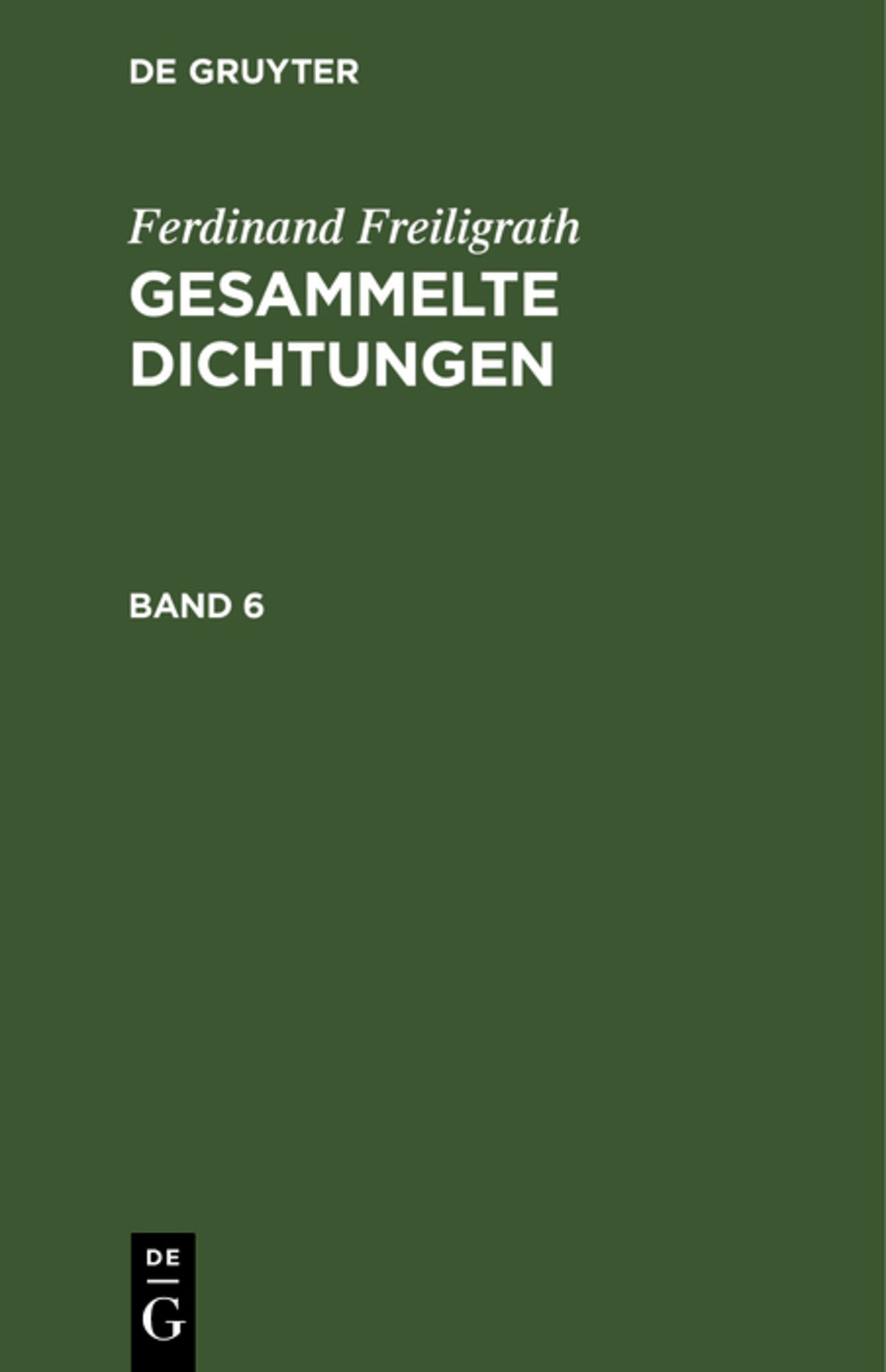 Cover image for Ferdinand Freiligrath: Gesammelte Dichtungen. Band 6 ISBN 9783112382479