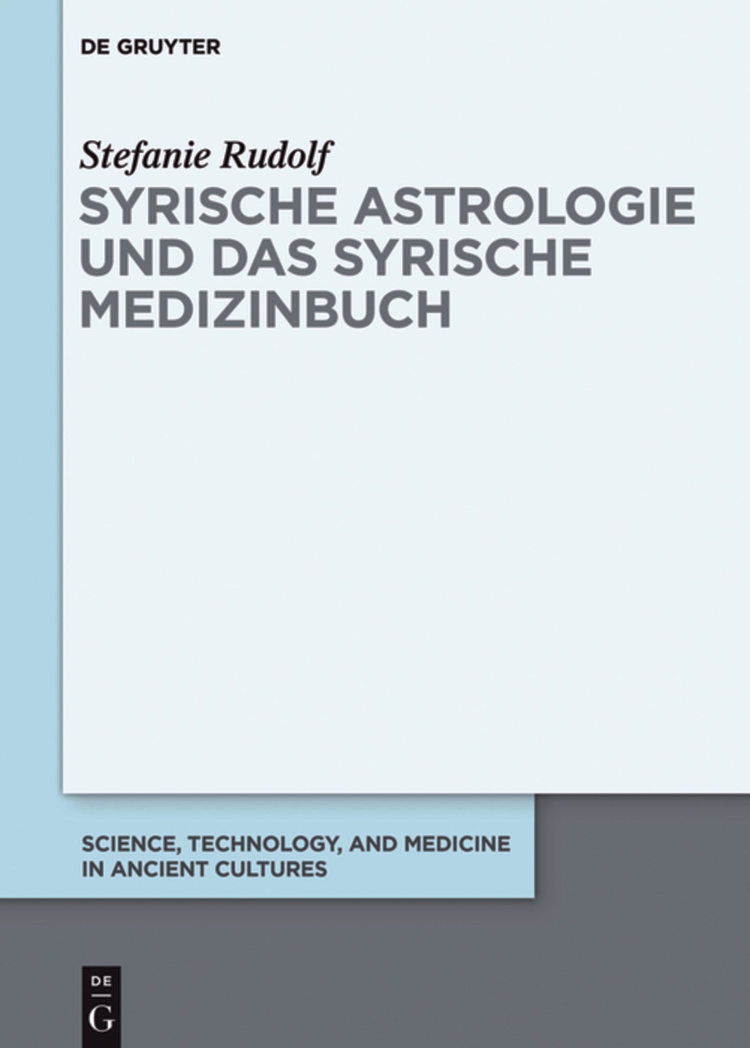 Syrische Astrologie und das Syrische Medizinbuch
