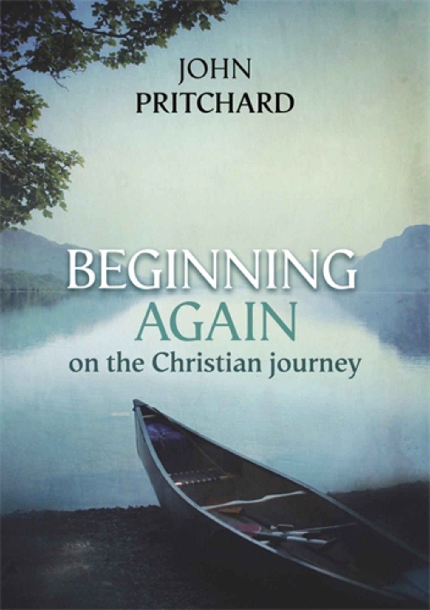 Cover image for Beginning Again on the Christian Journey ISBN 9780281072569