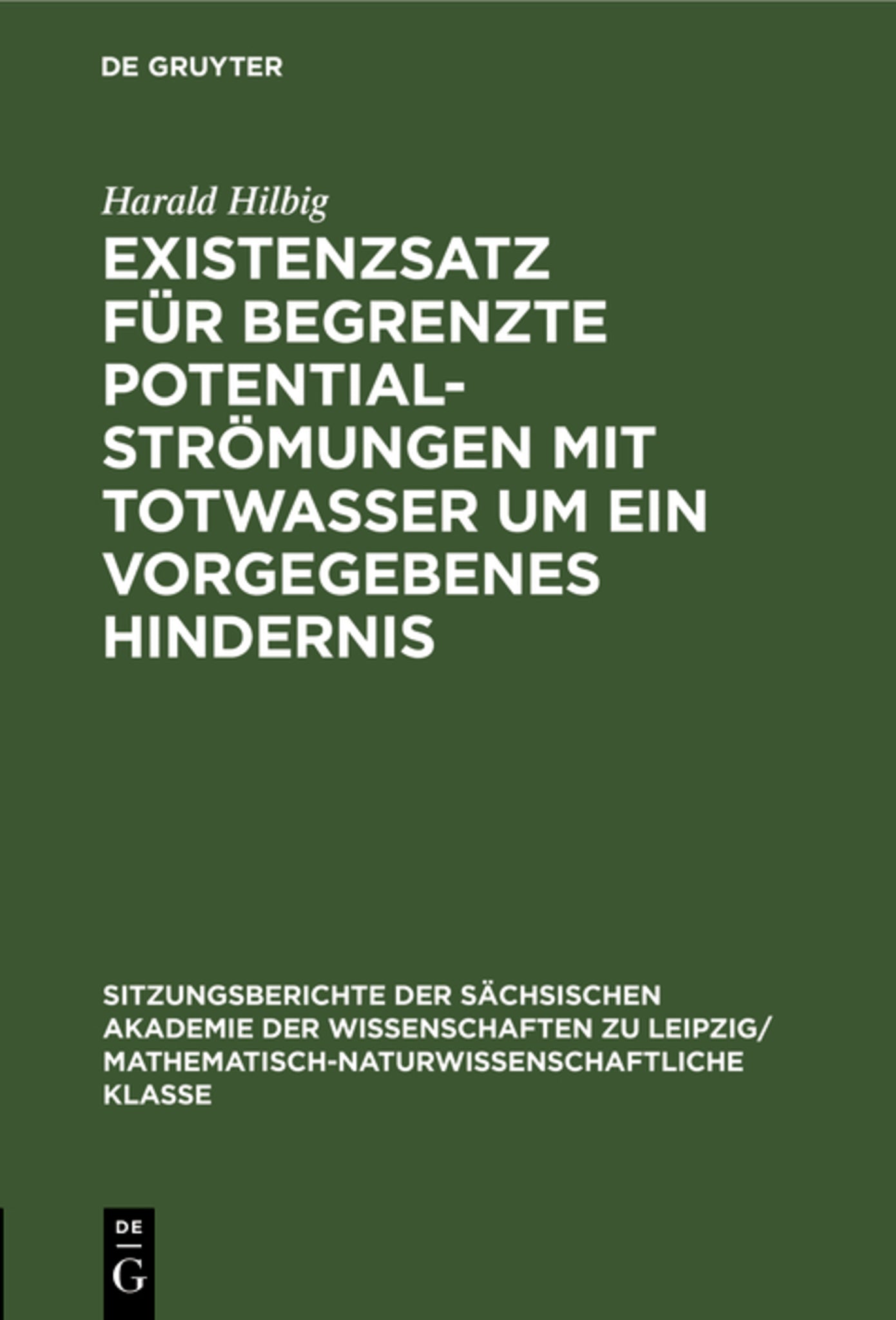 Existenzsatz für begrenzte Potentialströmungen mit Totwasser um ein vorgegebenes Hindernis