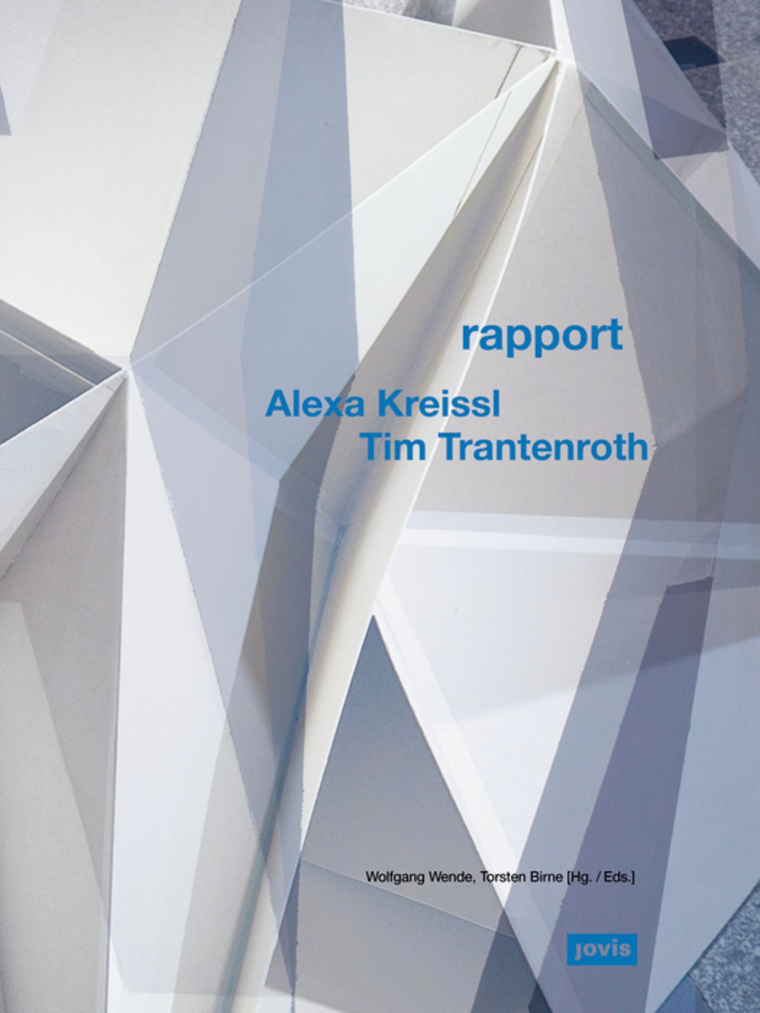 Alexa Kreissl & Tim Trantenroth: Rapport