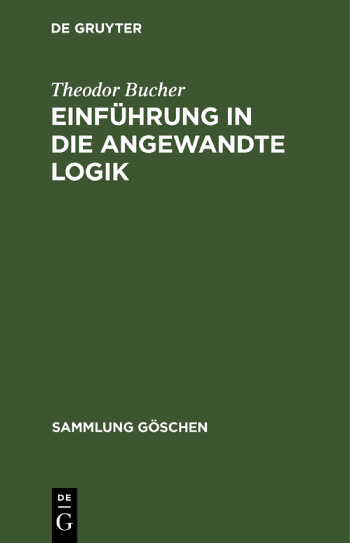 Cover image for Einführung in die angewandte Logik ISBN 9783110112788
