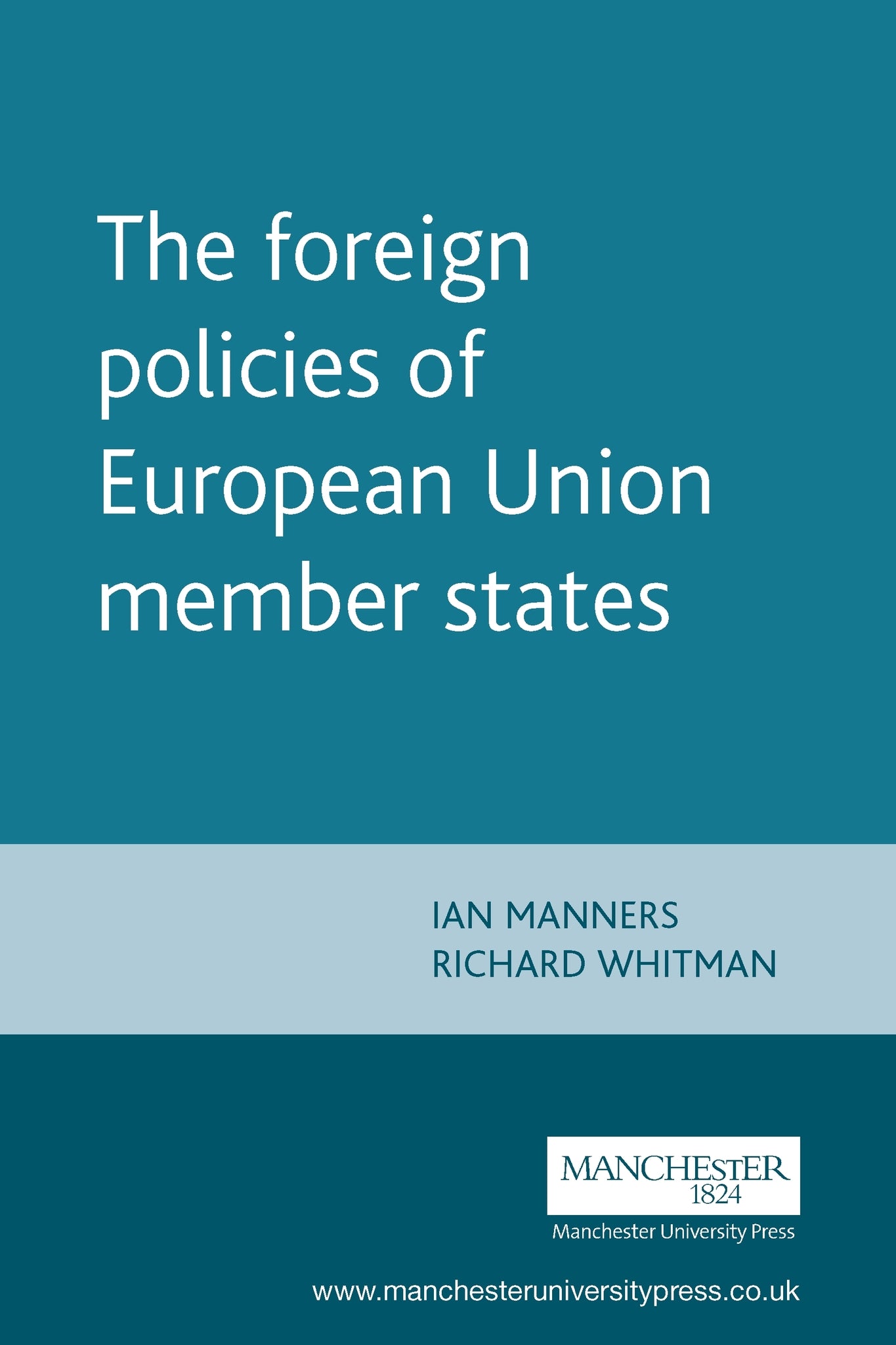 Cover image for The foreign policies of European Union member states ISBN 9780719057793