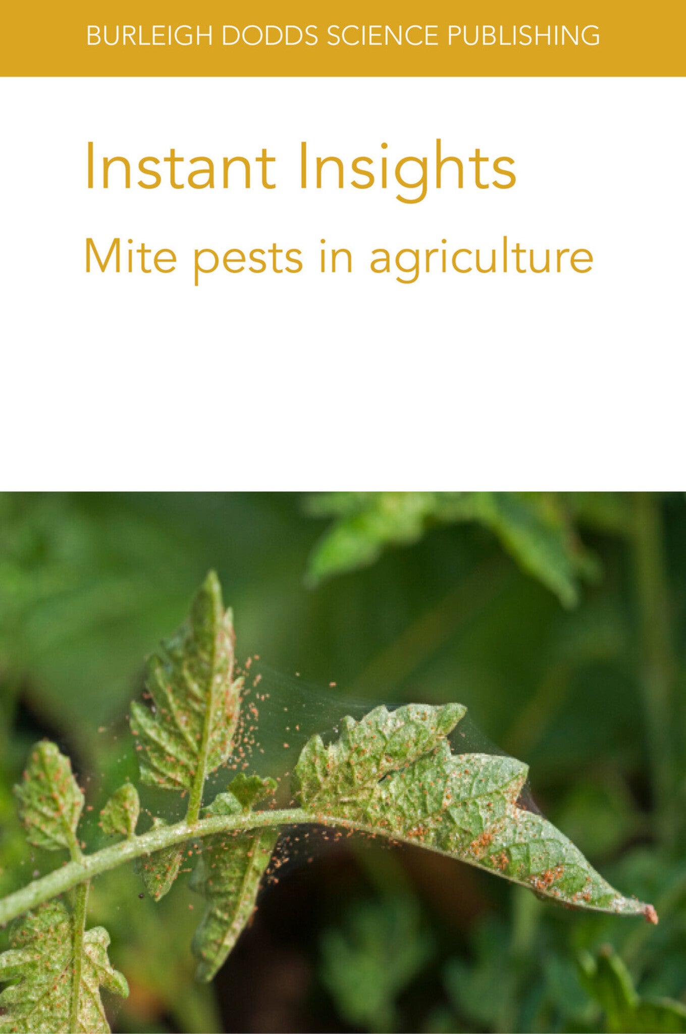 Cover image for Instant Insights: Mite pests in agriculture ISBN 9781801460774