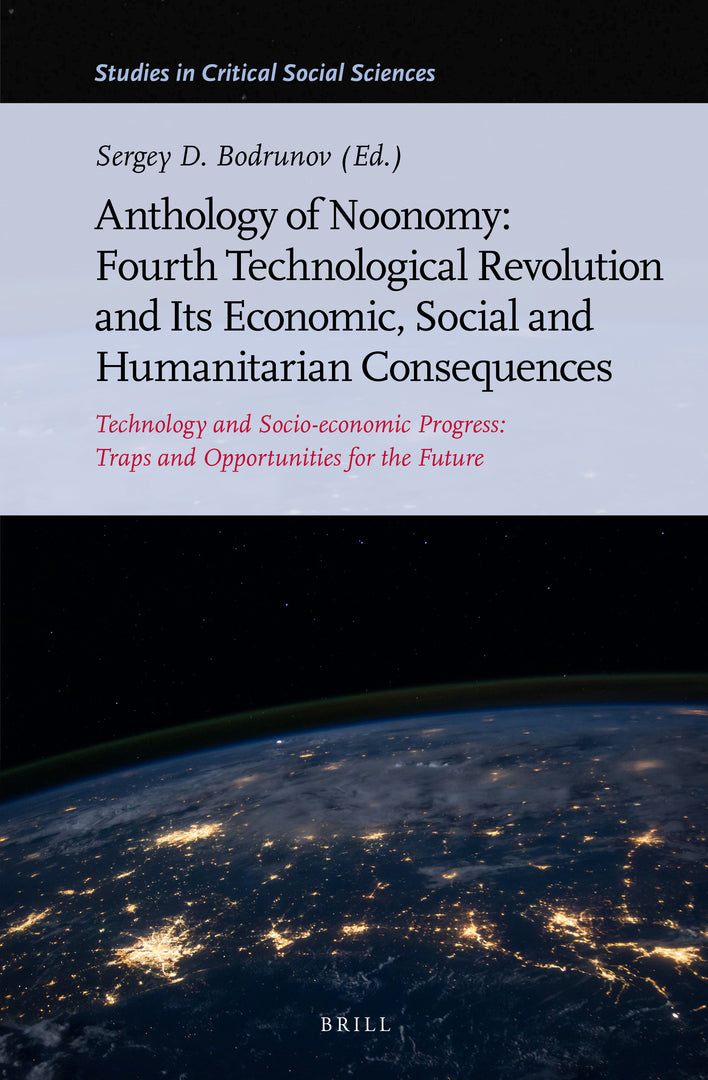Cover image for Anthology of Noonomy: Fourth Technological Revolution and Its Economic, Social and Humanitarian Consequences ISBN 9789004512887