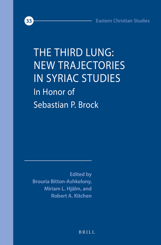 The Third Lung: New Trajectories in Syriac Studies