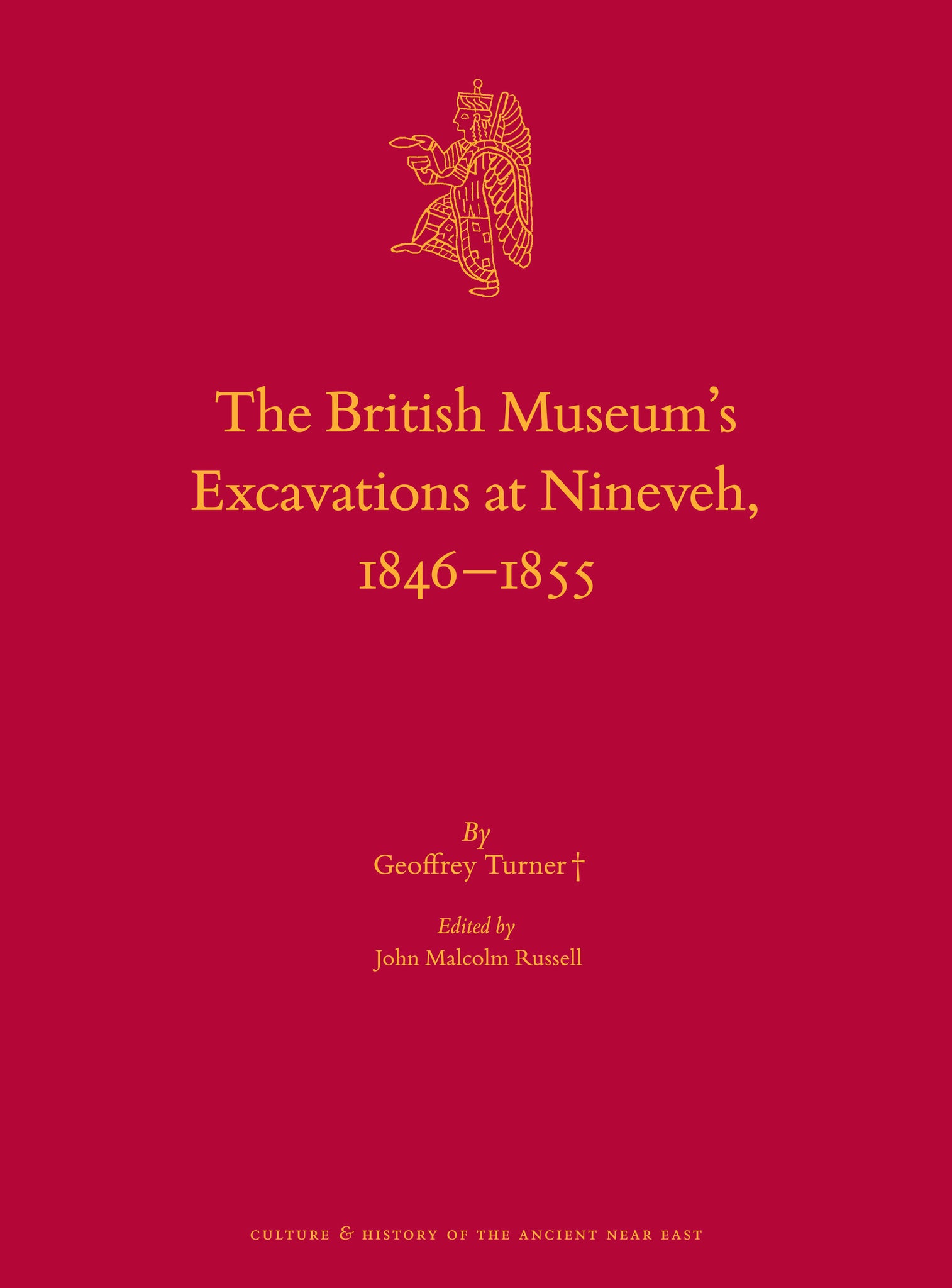 The British Museum’s Excavations at Nineveh, 1846–1855