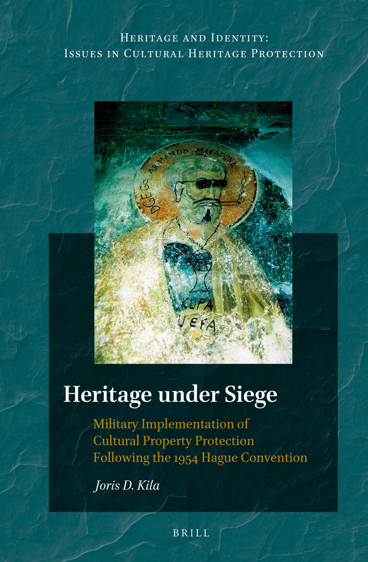 Cover image for Heritage under Siege ISBN 9789004215689