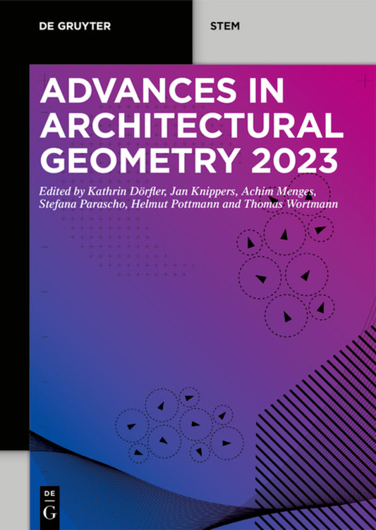 Advances in Architectural Geometry 2023