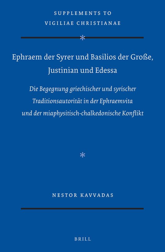 Ephraem der Syrer und Basilios der Große, Justinian und Edessa