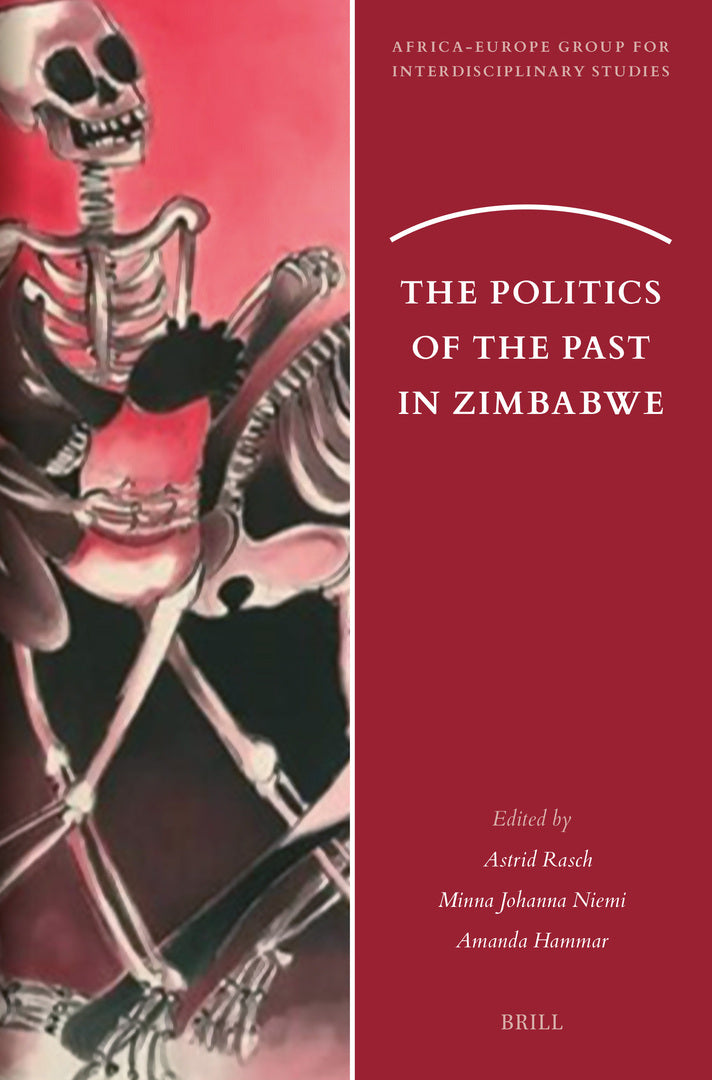 Cover image for The Politics of the Past in Zimbabwe ISBN 9789004727991