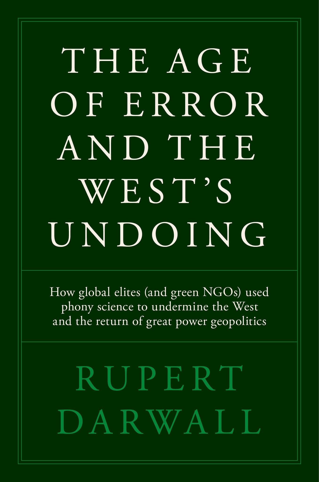 The Age of Error and the West's Undoing