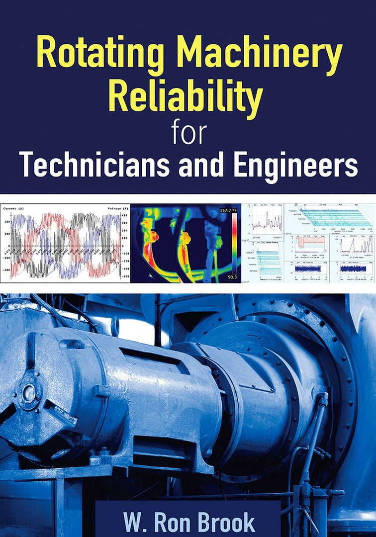 Cover image for Rotating Machinery Reliability for Technicians and Engineers ISBN 9780831136857