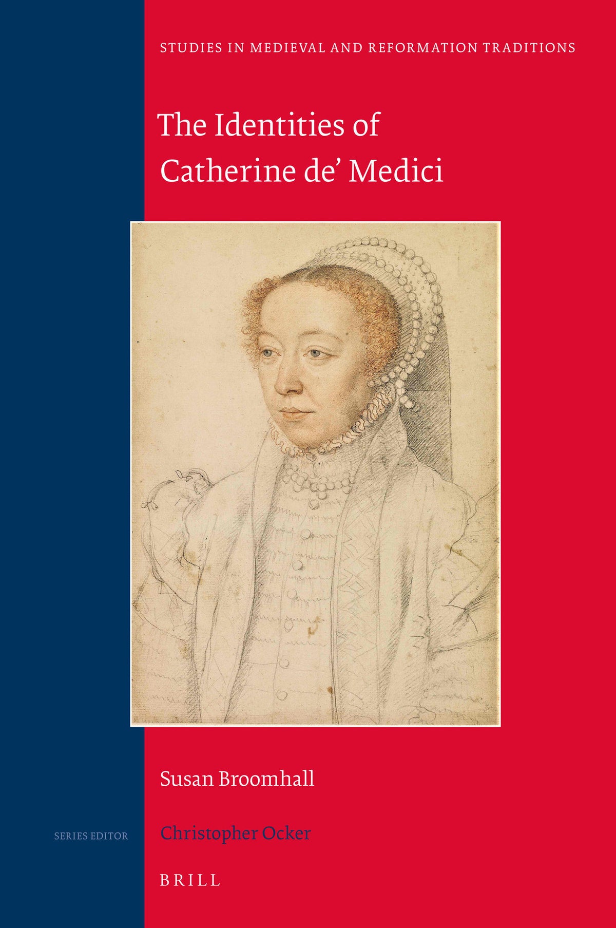 Cover image for The Identities of Catherine de' Medici ISBN 9789004360822