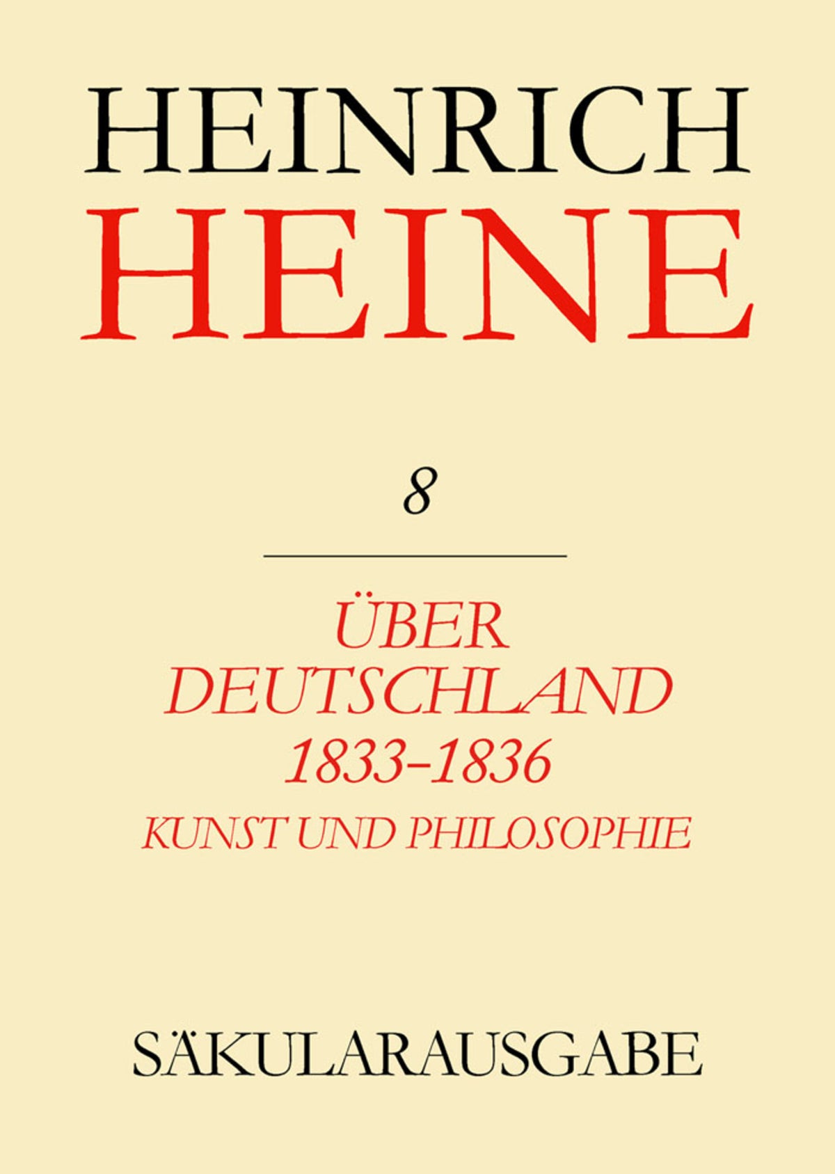 Über Deutschland 1833-1836. Aufsätze über Kunst und Philosophie