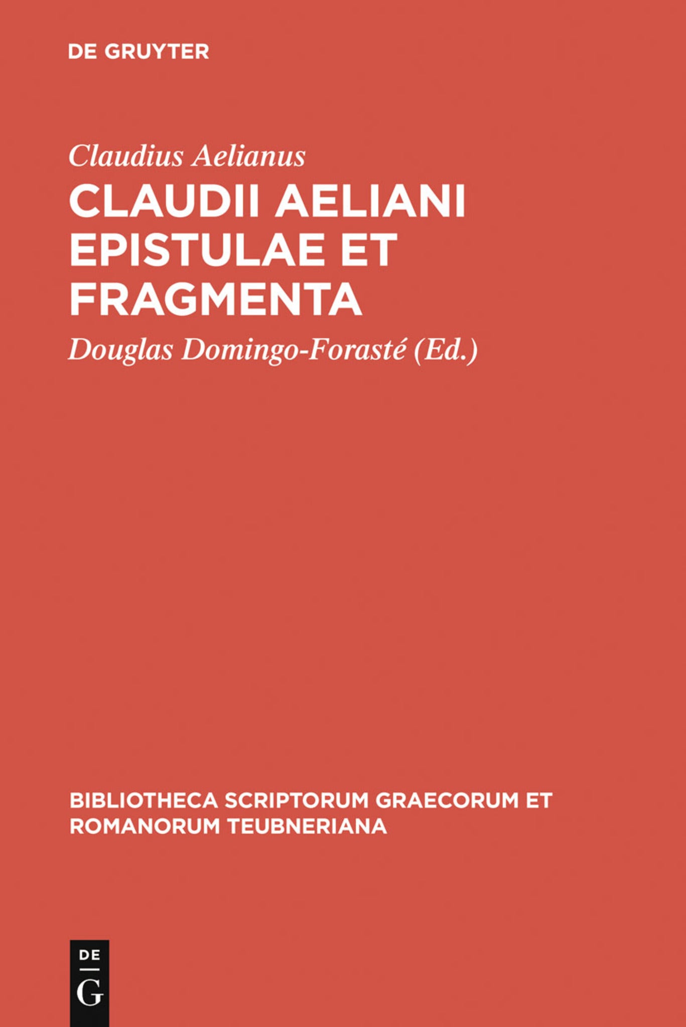 Cover image for Claudii Aeliani Epistulae et fragmenta ISBN 9783598710056