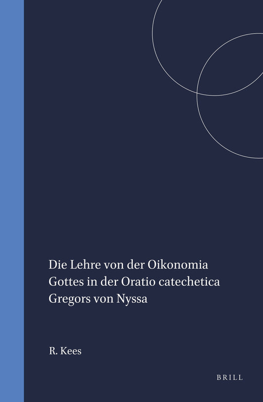 Die Lehre von der Oikonomia Gottes in der Oratio catechetica Gregors von Nyssa