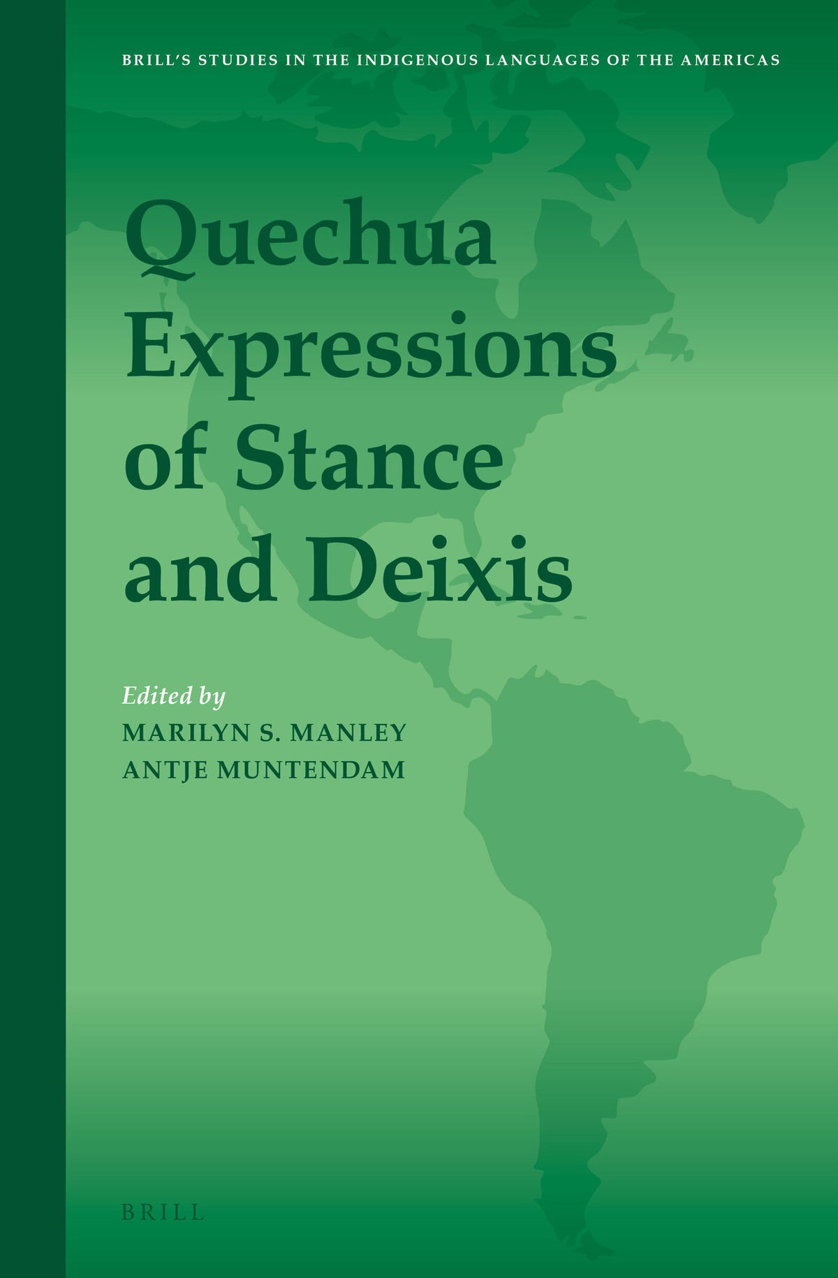 Cover image for Quechua Expressions of Stance and Deixis ISBN 9789004289567