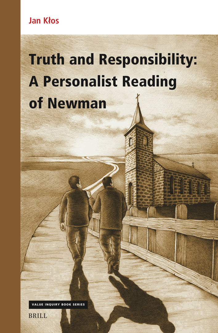 Cover image for Truth and Responsibility: A Personalist Reading of Newman ISBN 9789004543911