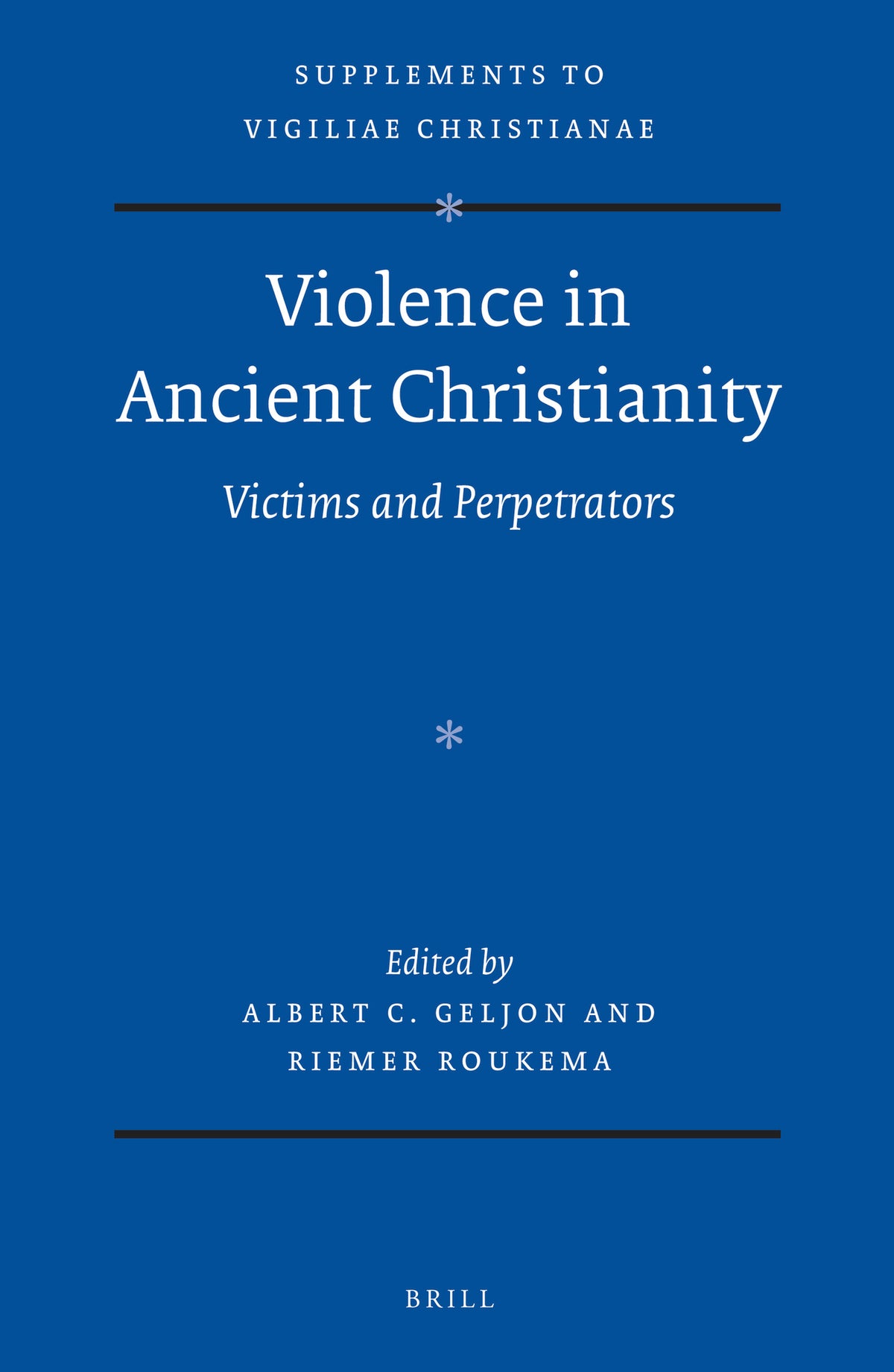 Cover image for Violence in Ancient Christianity ISBN 9789004274785
