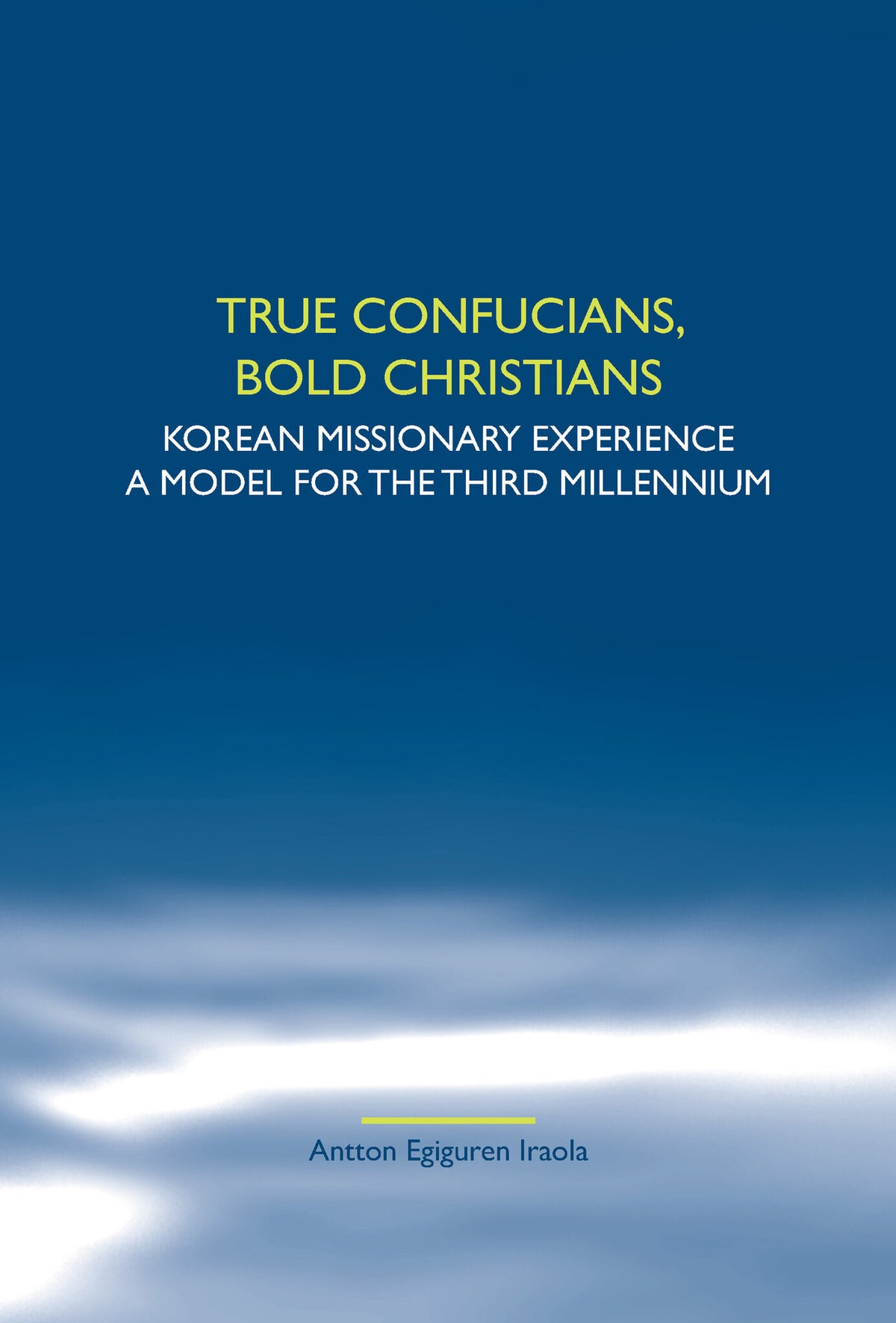True Confucians, bold Christians