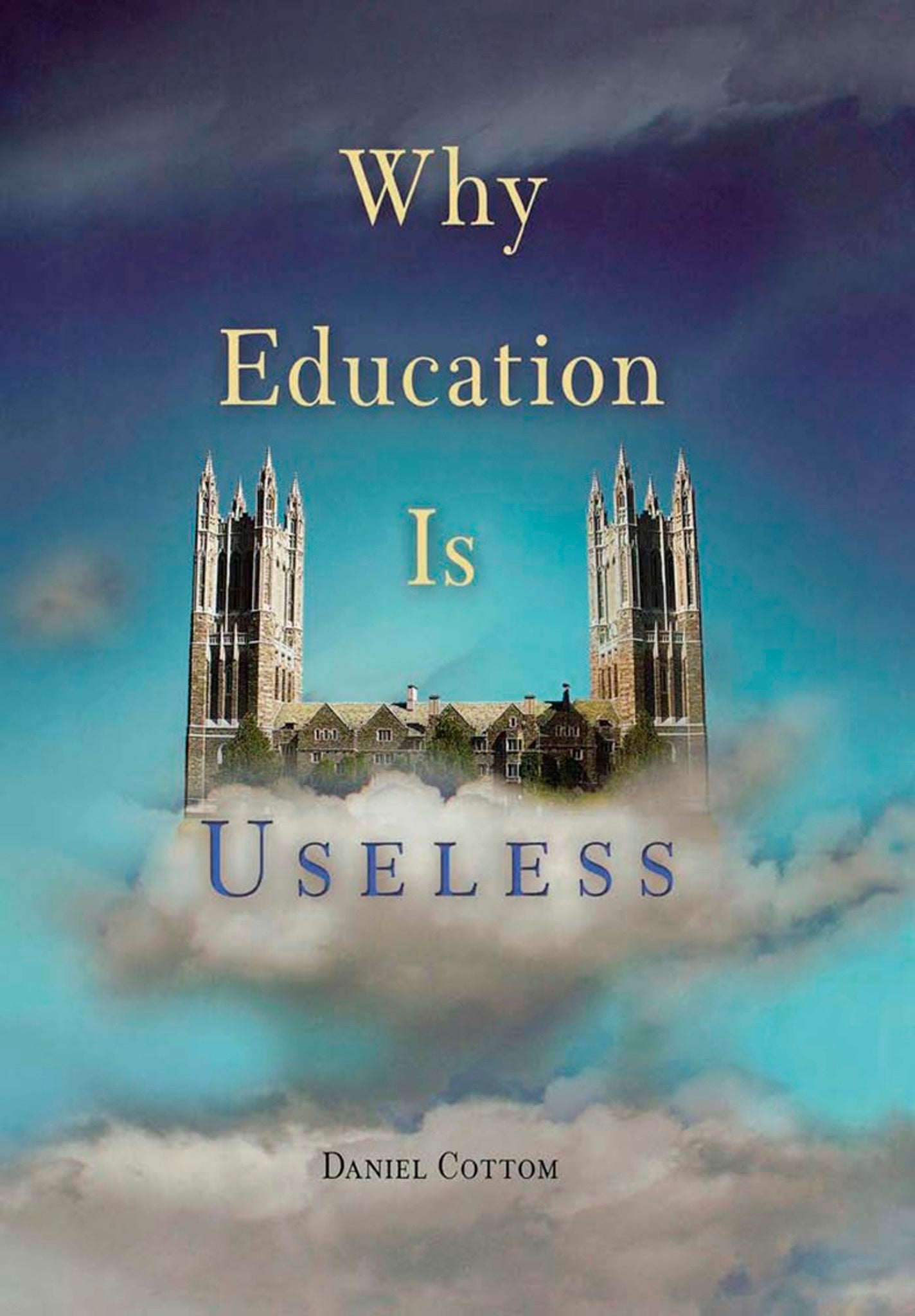 Why Education Is Useless