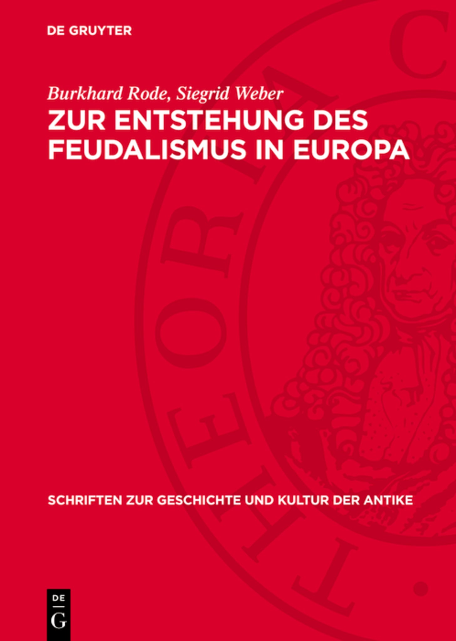 Zur Entstehung des Feudalismus in Europa