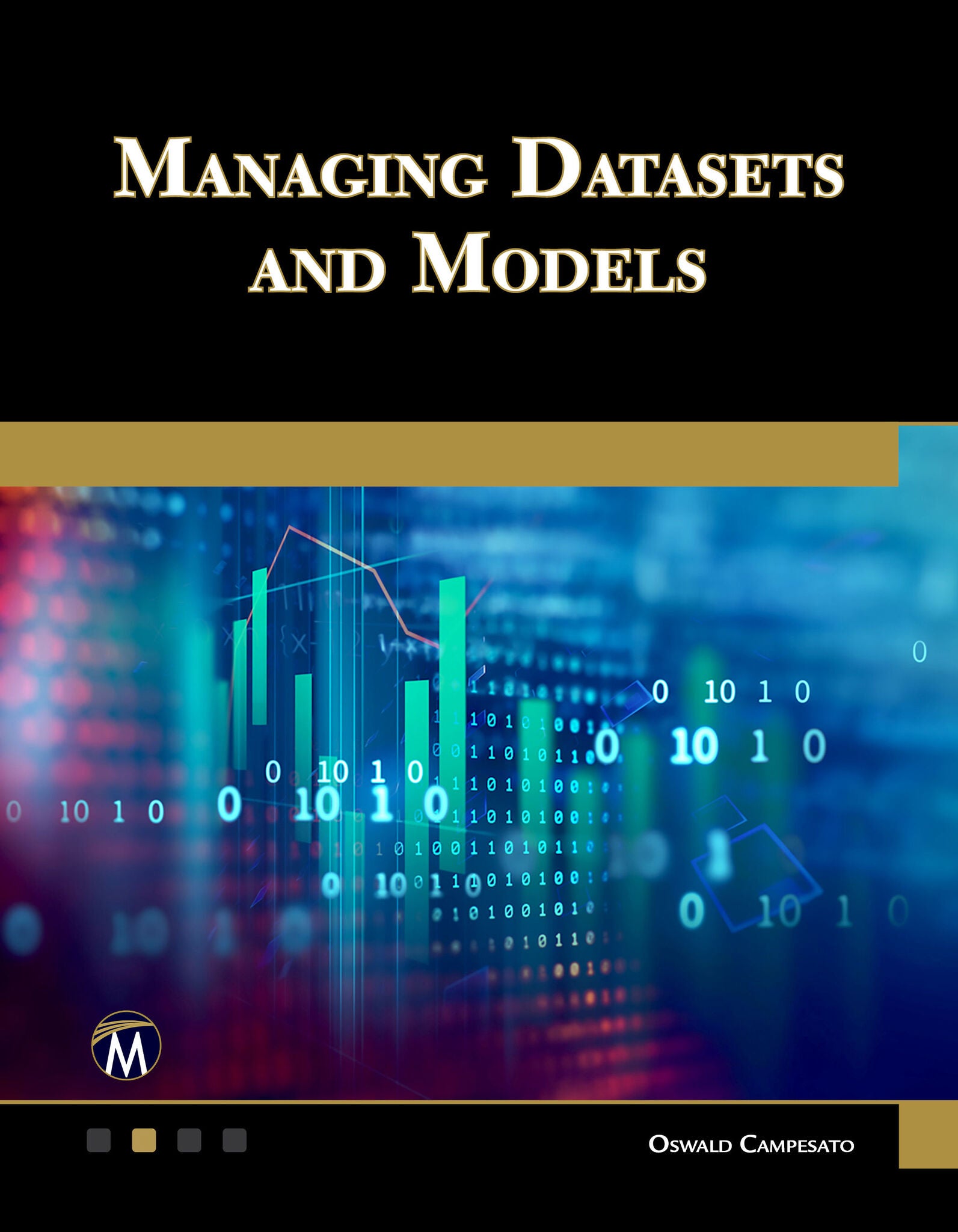 Cover image for Managing Datasets and Models ISBN 9781683929529