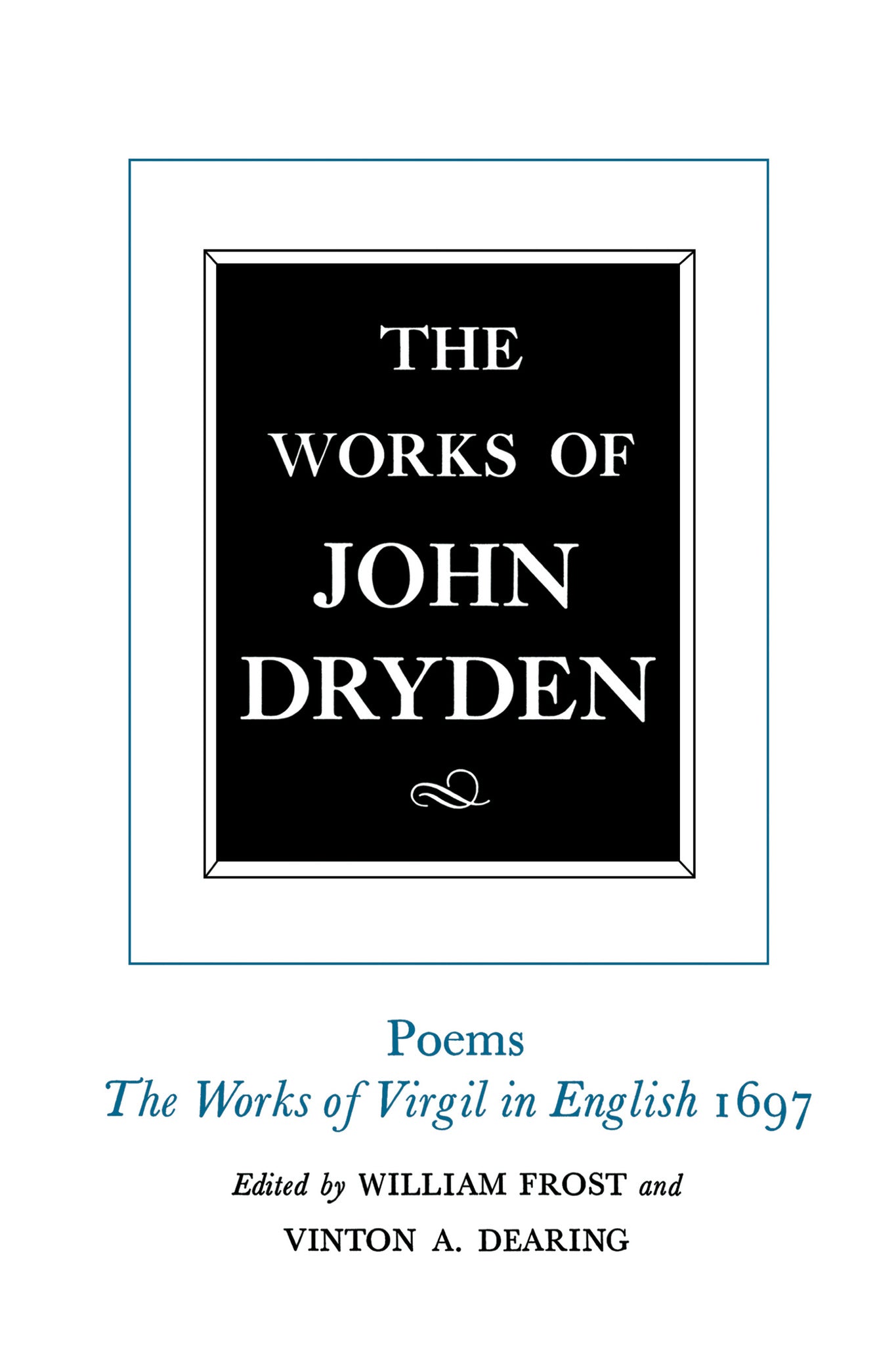The Works of John Dryden, Volume V