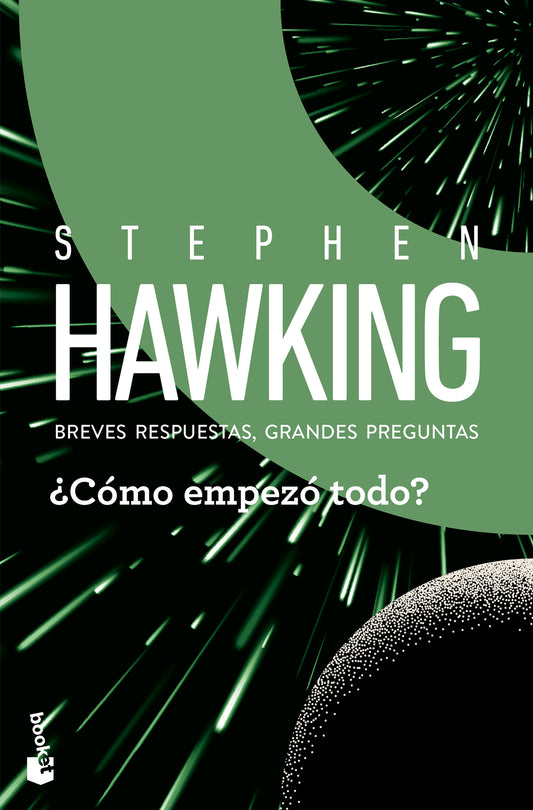 ¿Cómo empezó todo?: Breves respuestas, grandes preguntas / How Did It All Begin? Brief Answers To The Big Questions