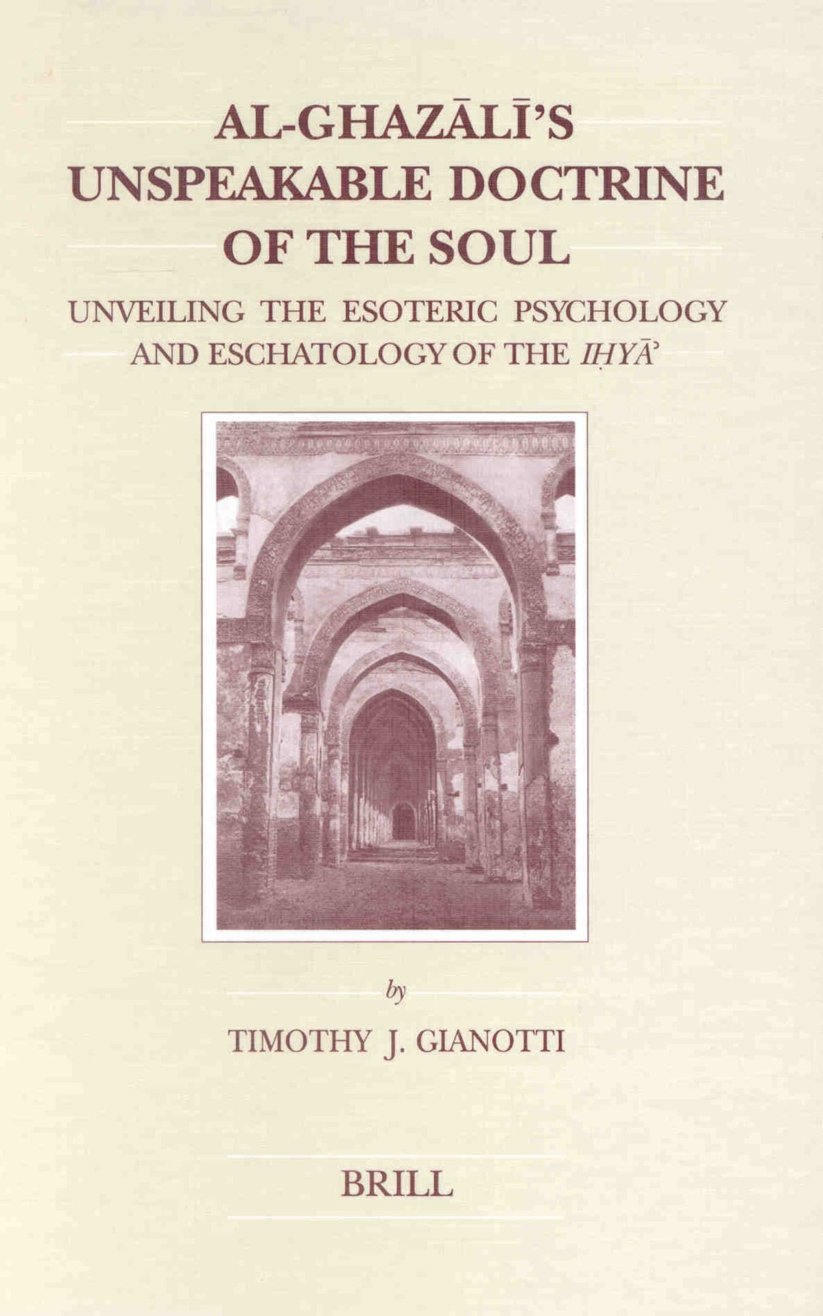 Cover image for Al-Ghazālī's Unspeakable Doctrine of the Soul ISBN 9789004120839