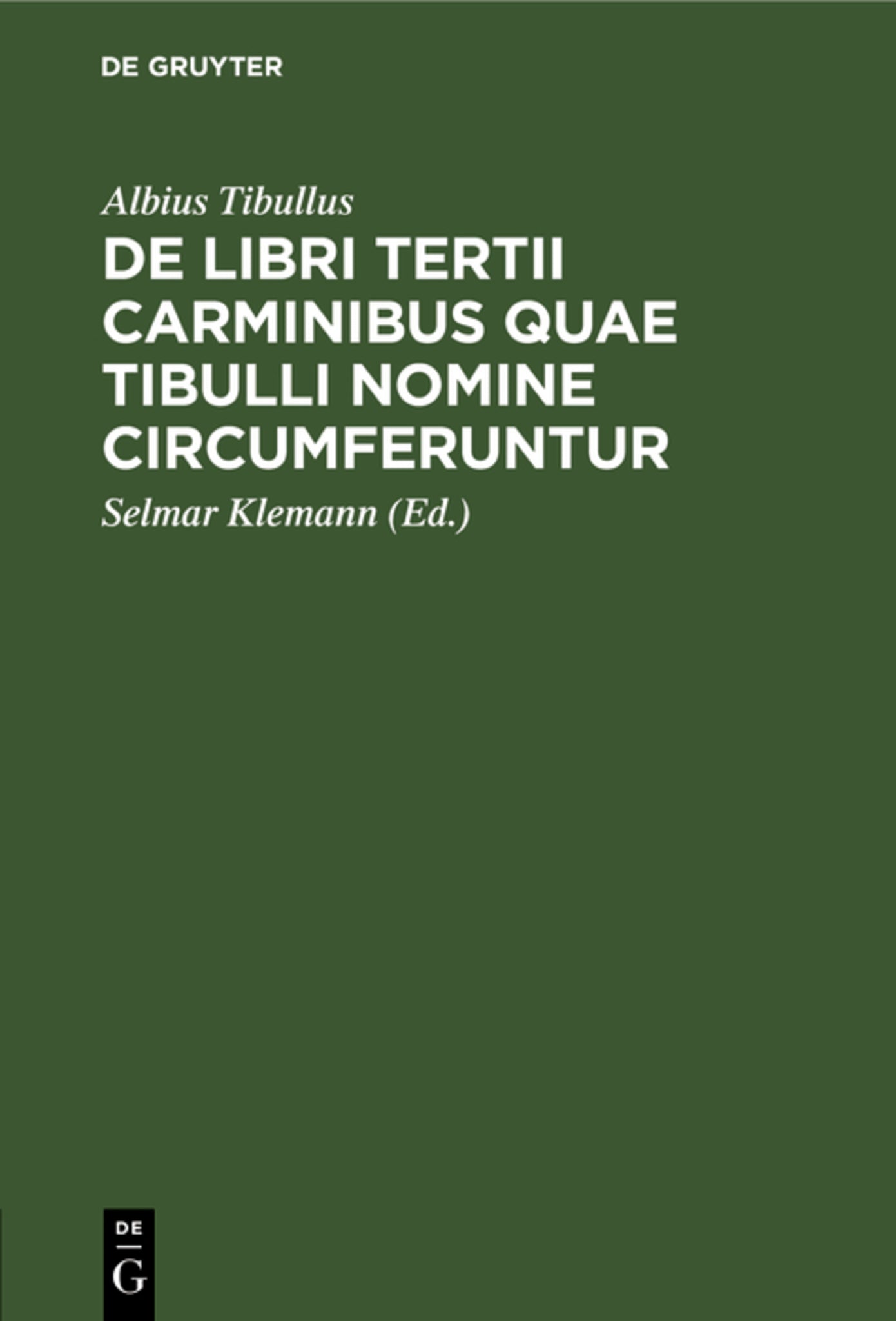 De libri tertii Carminibus quae Tibulli nomine circumferuntur