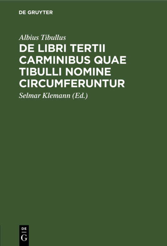 De libri tertii Carminibus quae Tibulli nomine circumferuntur