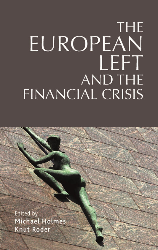 The European left and the financial crisis