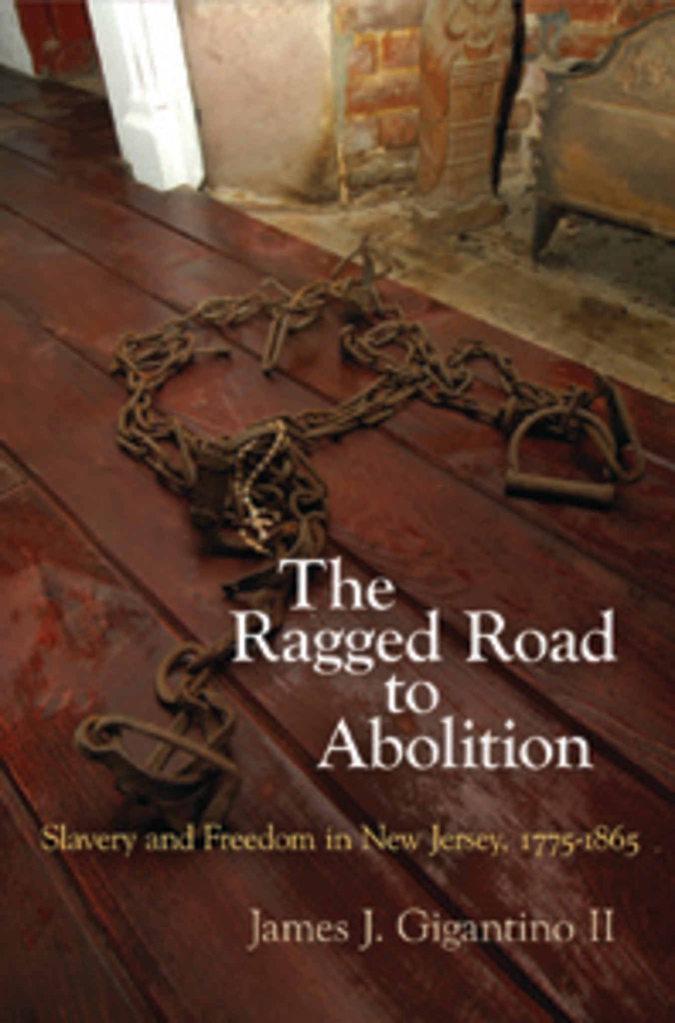 Cover image for The Ragged Road to Abolition ISBN 9780812223583