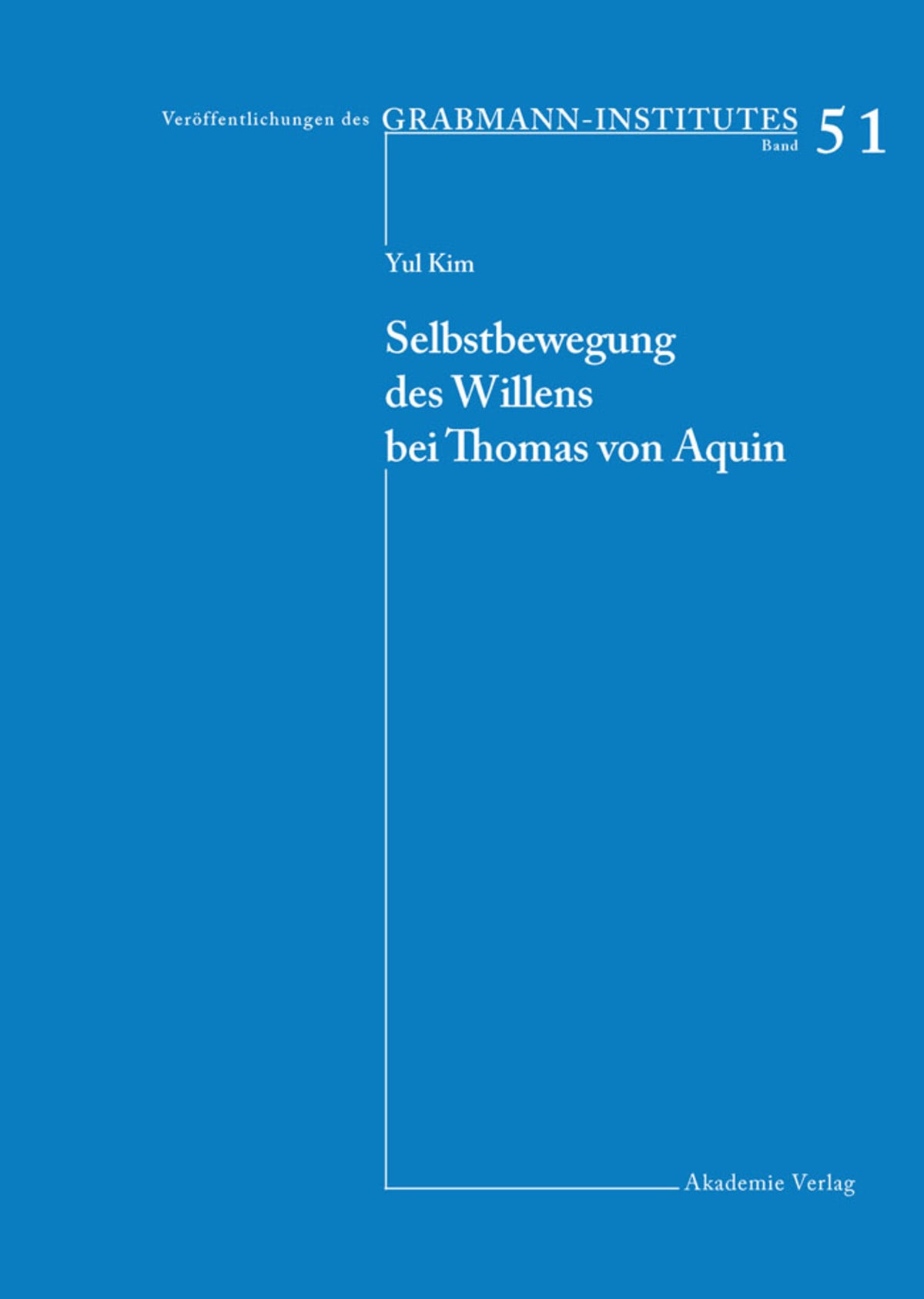 Cover image for Selbstbewegung des Willens bei Thomas von Aquin ISBN 9783050042565
