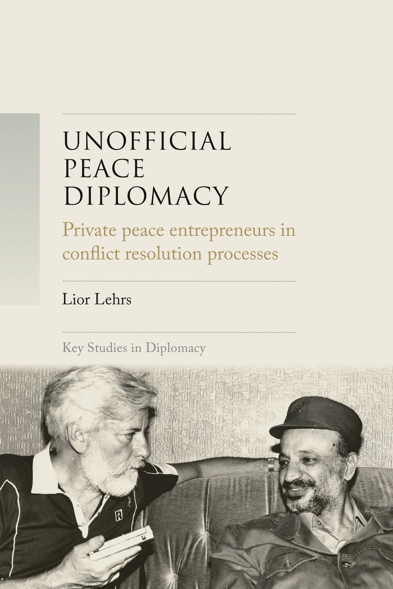 Cover image for Unofficial peace diplomacy ISBN 9781526182456