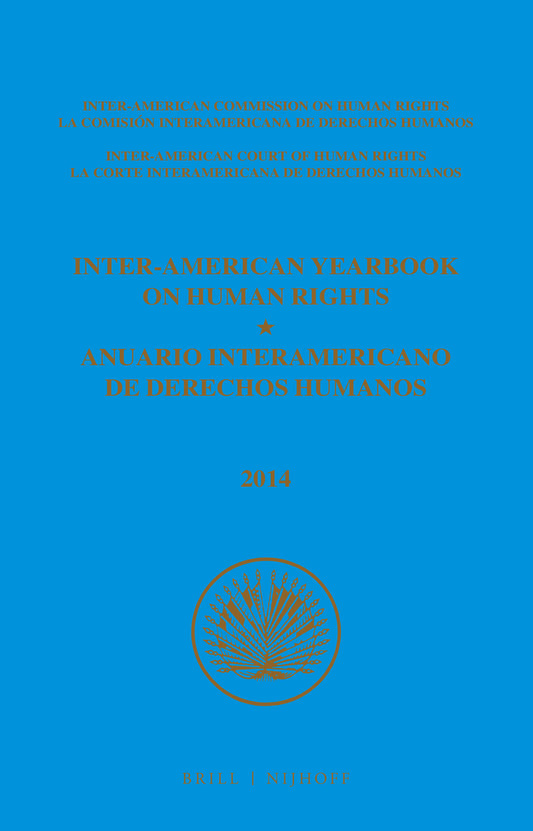 Inter-American Yearbook on Human Rights / Anuario Interamericano de Derechos Humanos, Volume 30 (2014) (3 VOLUME SET)