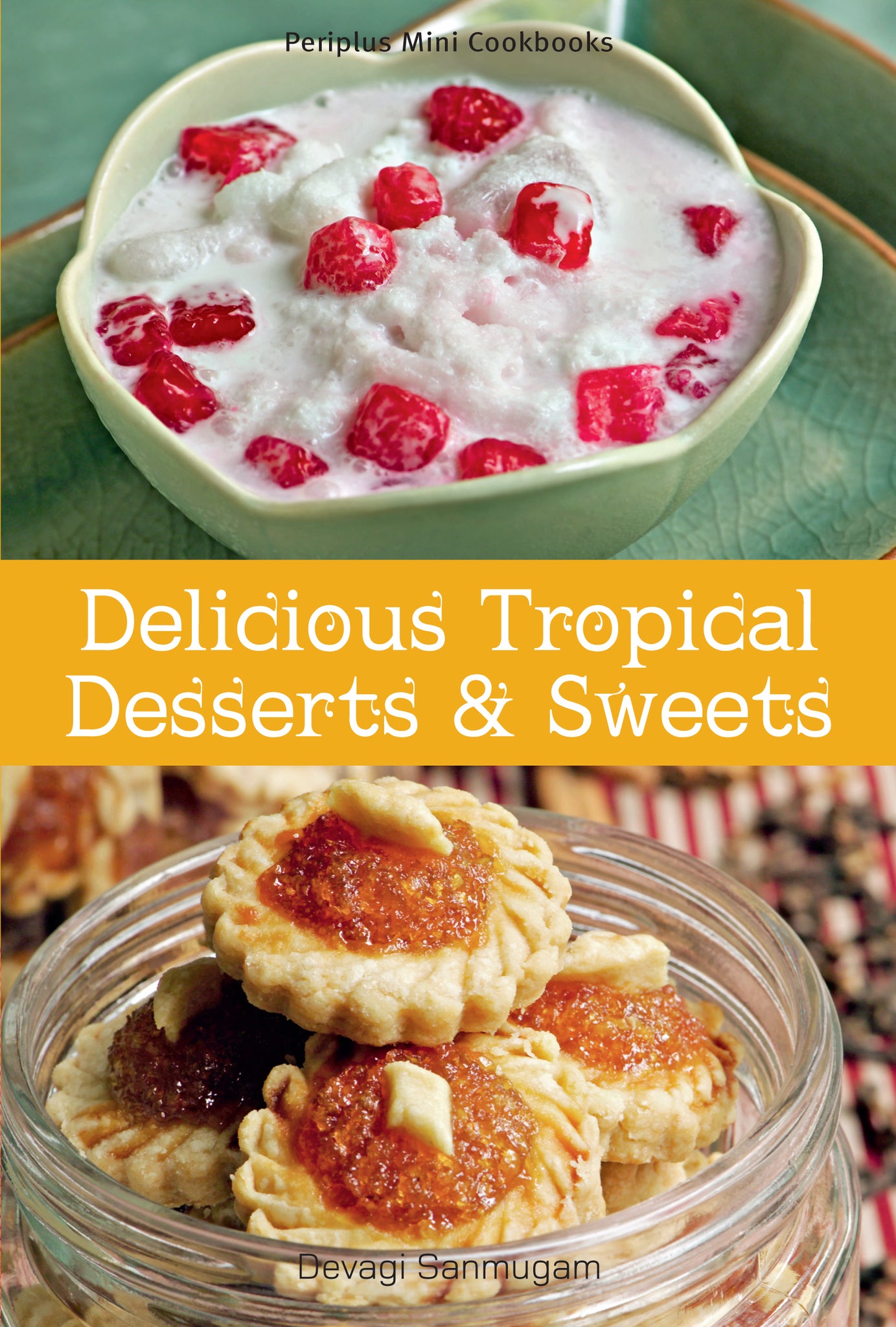 Mini Delicious Tropical Desserts & Sweets