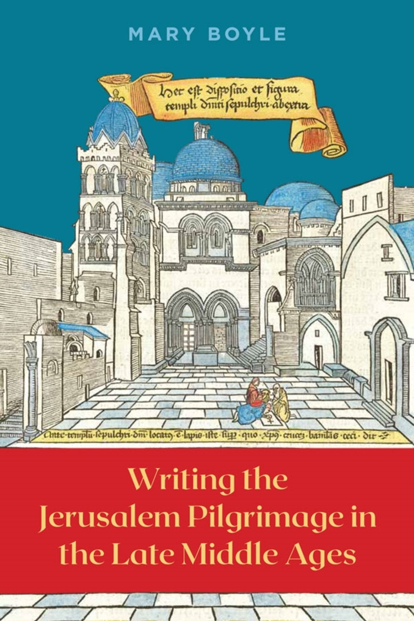 Cover image for Writing the Jerusalem Pilgrimage in the Late Middle Ages ISBN 9781843845805