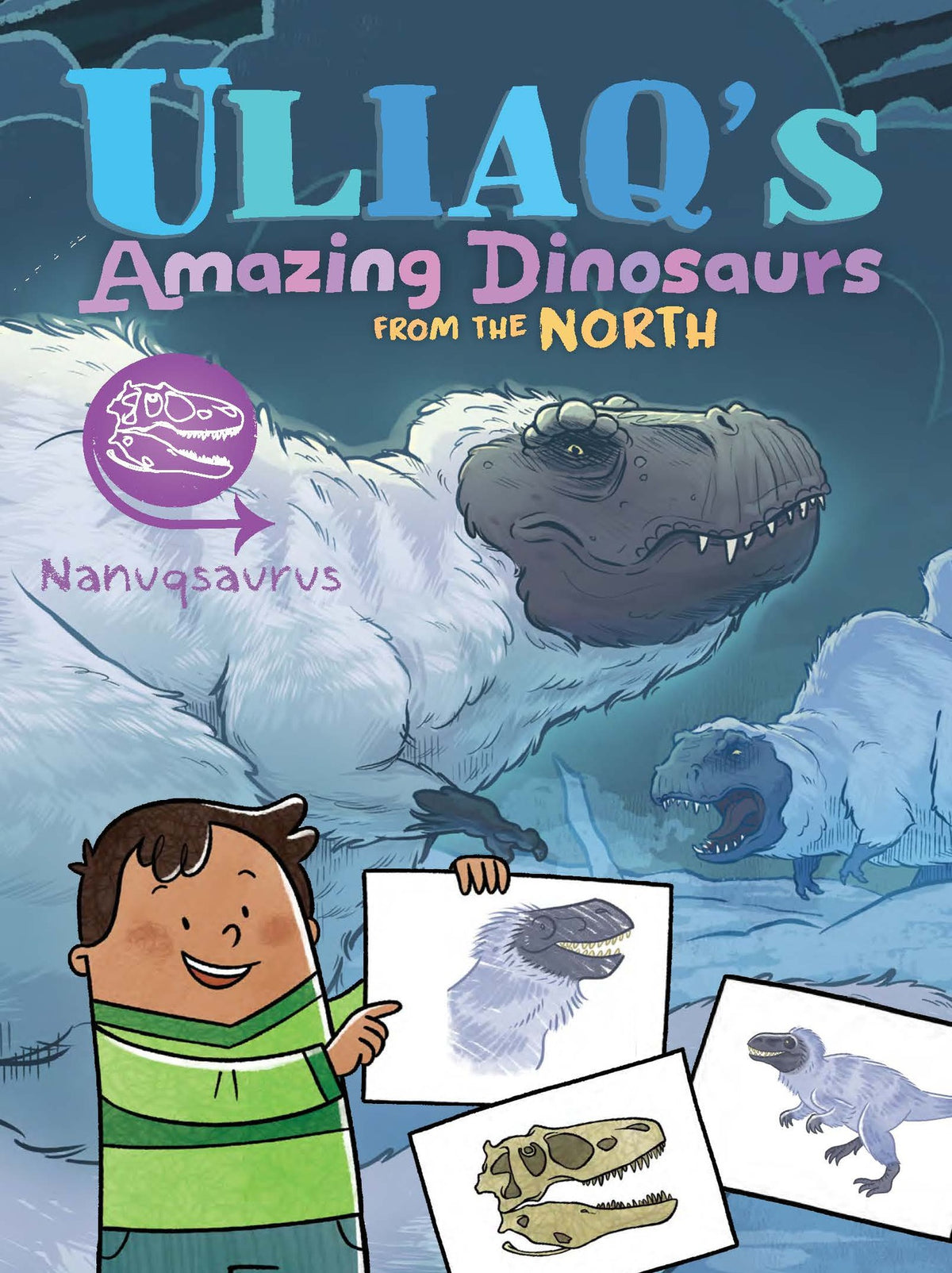 Cover image for Uliaq's Amazing Dinosaurs from the North: Nanuqsaurus ISBN 9781834390864