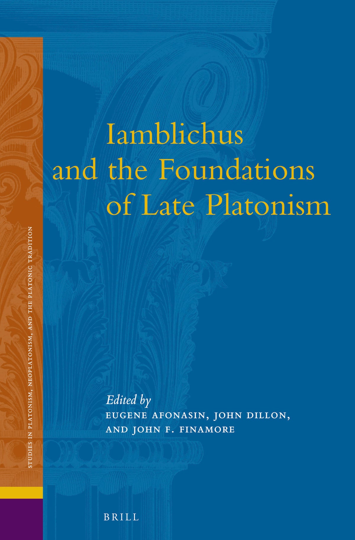Iamblichus and the Foundations of Late Platonism