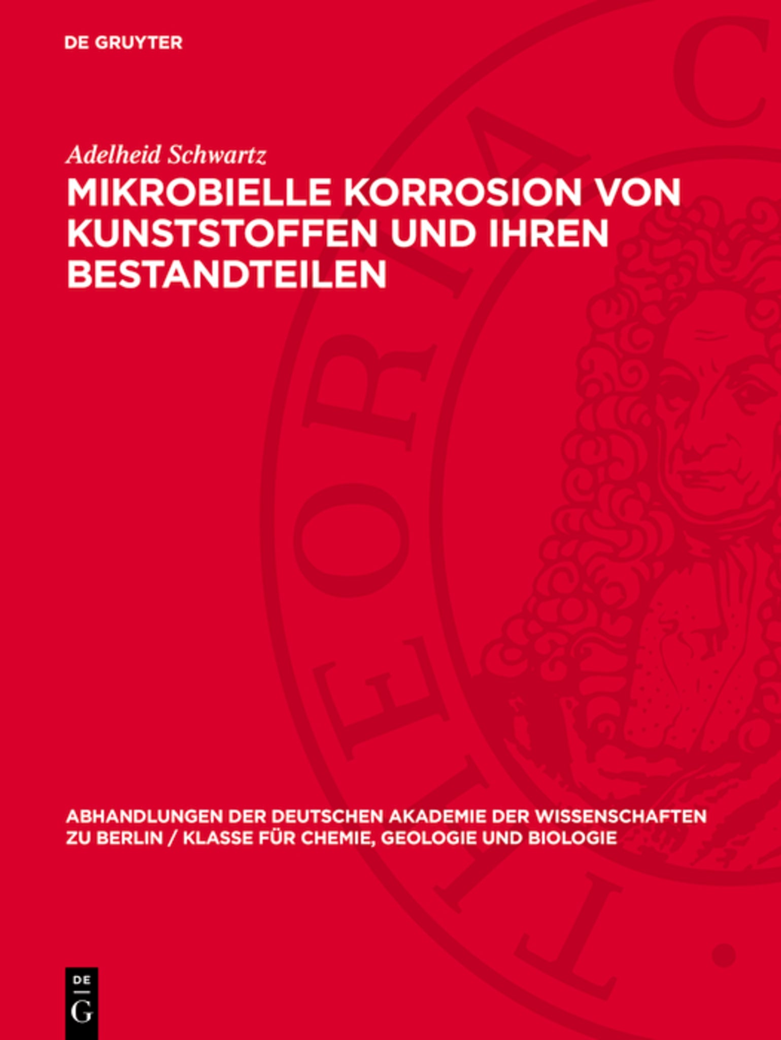 Mikrobielle Korrosion von Kunststoffen und ihren Bestandteilen