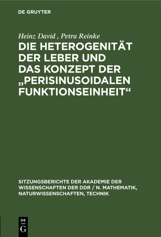 Die Heterogenität der Leber und das Konzept der „Perisinusoidalen Funktionseinheit“