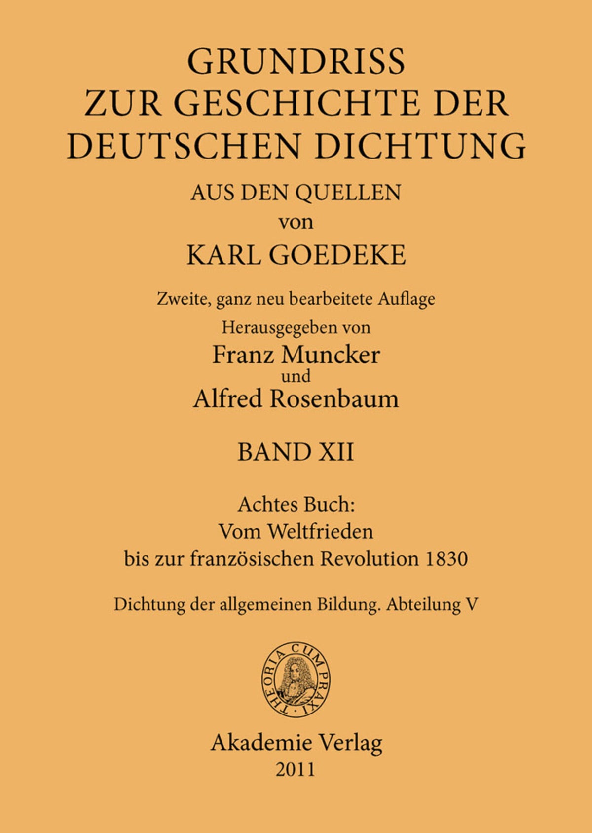 Achtes Buch: Vom Weltfrieden bis zur französischen Revolution 1830