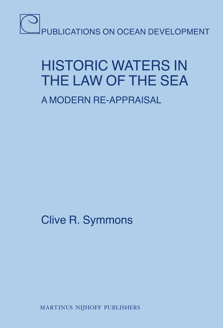 Cover image for Historic Waters in the Law of the Sea ISBN 9789004163508